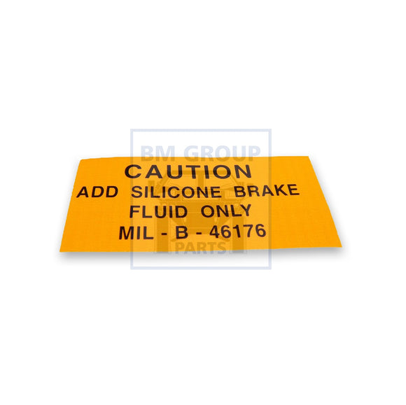 12302516 DECAL, CAUTION, ADD SILICONE BRAKE FLUID ONLY, MIL-B-46176